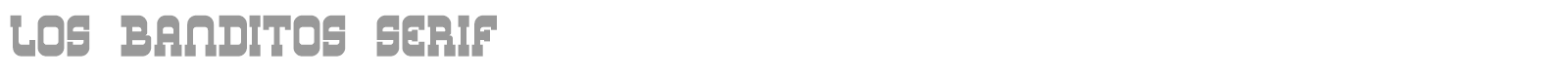 Los Banditos Serif font preview